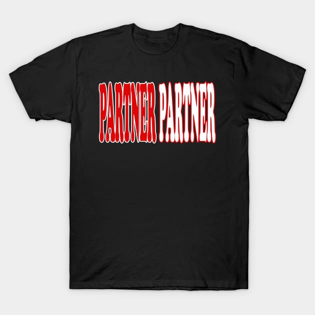 text design "partner" T-Shirt by Aelsaaadesign